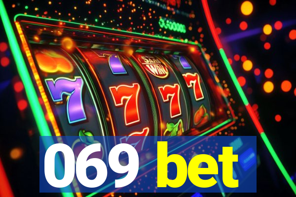 069 bet